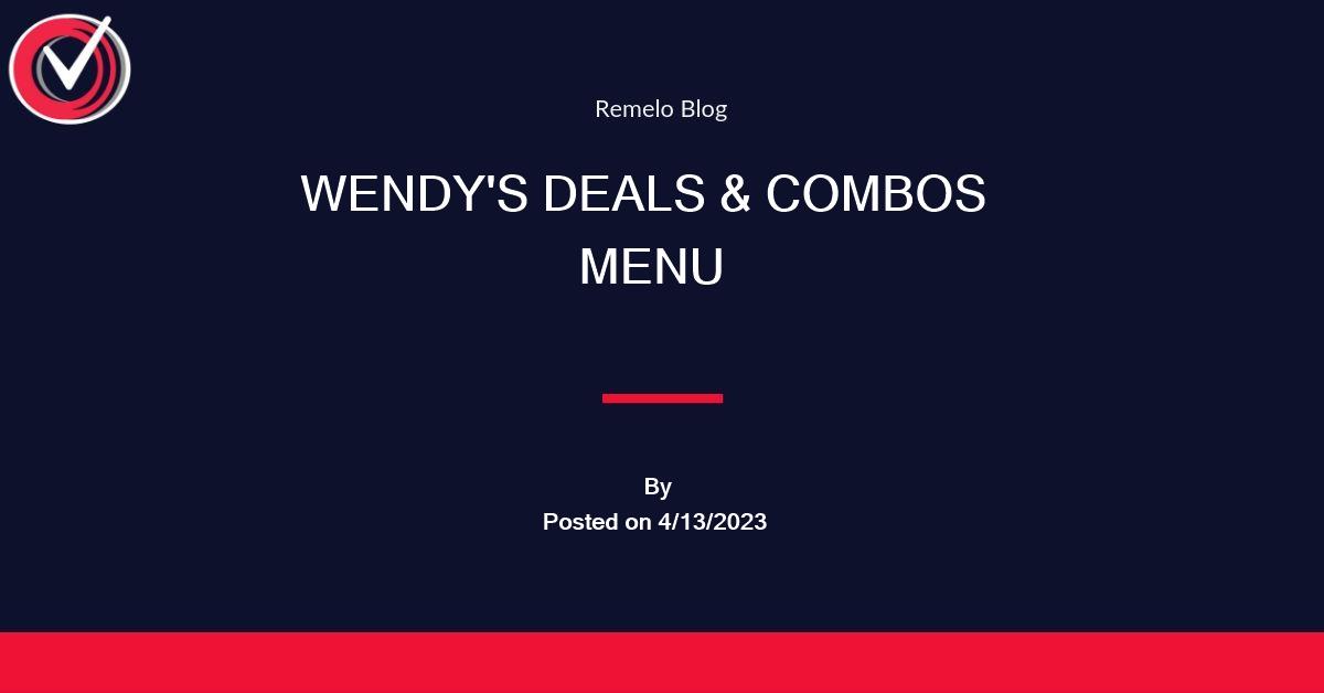 Wendy's Deals & Combos Menu